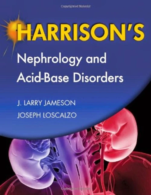 Harrison's Nephrology and Acid-Base Disorders by J. Jameson